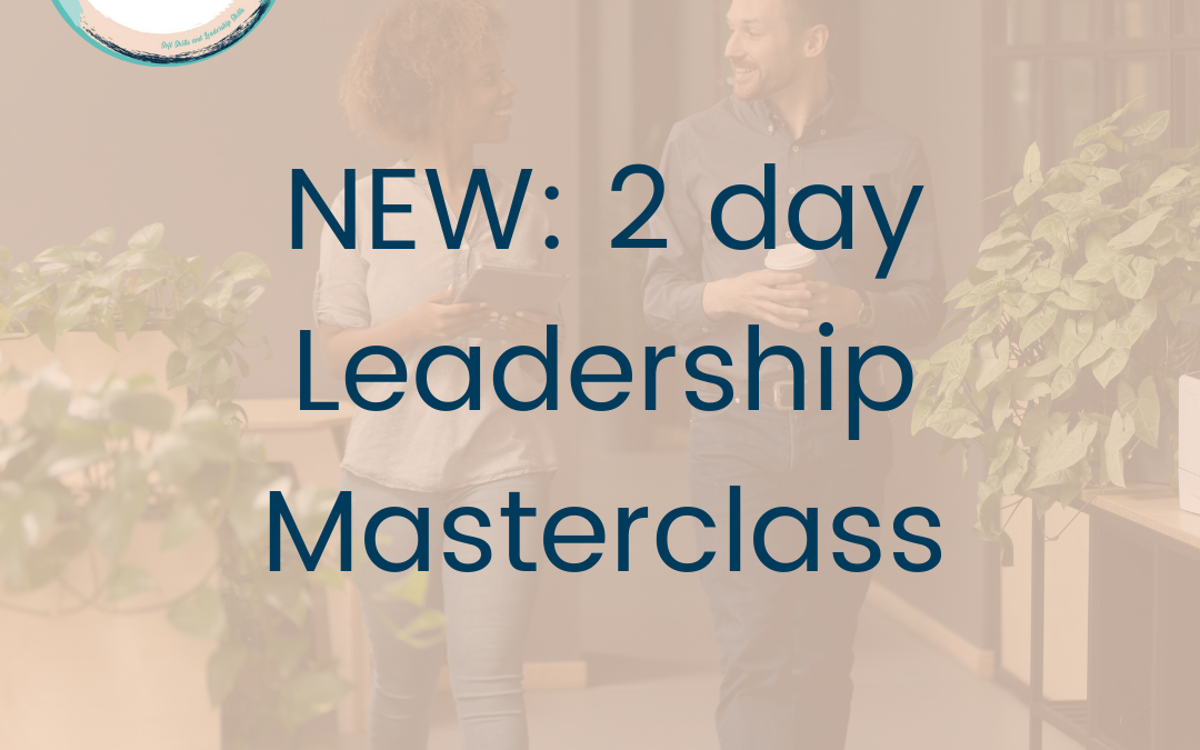 NEW Leadership Masterclass: Starting May 2022