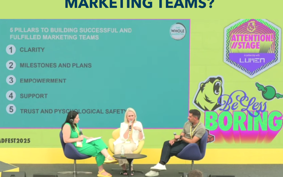 Madfest 2025: Building Successful and Fulfilled Marketing Teams